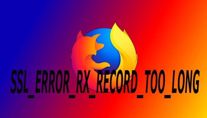 ssl_error_rx_record_too_long en Mozilla 