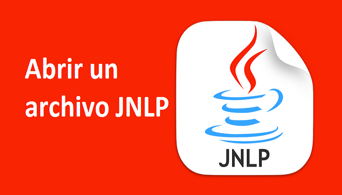 Puedes abrir archivos JNLP en sistemas que incluyen Windows 10,