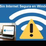 Mensaje De Error Sin Internet Segura En Windows 10.
