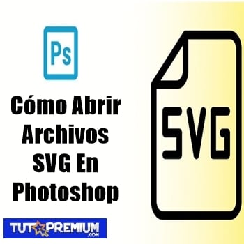 Cómo Abrir Archivos SVG En Photoshop