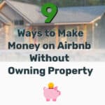Make Money on Airbnb Without Owning Property - Frugal Reality
