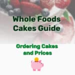 Whole Foods Cakes - Frugal Reality