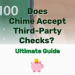 Chime Accept Third-Party Checks - Frugal Reality