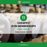 11 Cheapest Gym Memberships – Free Trials [FAQ COVID Guide]