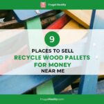 9 Places To Sell Recycle Wood Pallets for Money [Near Me]
