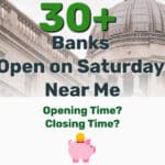 Banks Open on Saturday Near Me - Frugal Reality