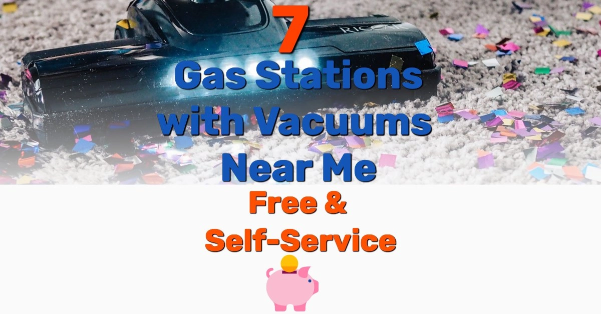 Gas Stations with Vacuums Near Me - Frugal Reality