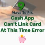Cash App Can’t Link Card At This Time - Frugal Reality