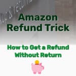 Amazon Refund Trick without Return - Frugal Reality