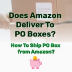 Does Amazon Deliver To PO Boxes - Frugal Reality