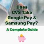 Does CVS Take Google Pay Samsung Pay - Frugal Reality