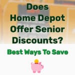 Home Depot Offer Senior Discounts - Frugal Reality