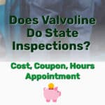 Valvoline Do State Inspections - Frugal Reality