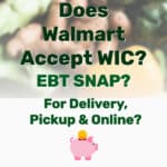 Does Walmart Accept WIC EBT - Frugal Reality