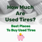 How Much Are Used Tires - Frugal Reality