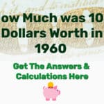 How Much was 100 Dollars Worth in 1960 - Frugal Reality