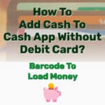 dd Cash To Cash App Without Debit Card - Frugal Reality