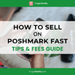 How to Sell on Poshmark Fast – 2022 Tips & Fees Guide