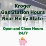 Kroger Gas Station Hours Near Me - Frugal Reality