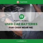 Places to Sell Used Car Batteries For Cash Near Me: A Guide For 2021