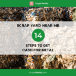 Scrap Yard Near Me: 14 Steps To Get Cash For Metal