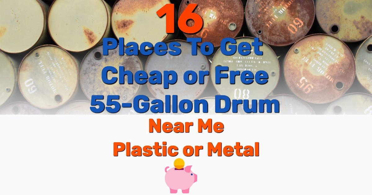 free 55 gallon drum plastic metal - Frugal Reality