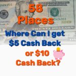 Where Can I get $5 Cash Back $10 - Frugal Reality