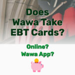 Wawa Take EBT Cards - Frugal Reality